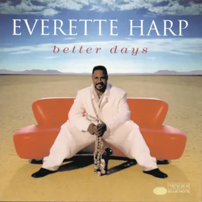 Better Days - Everette Harp Better Days - Everette Harp