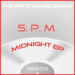 Midnight EP - S.P.M.