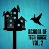 School of Tech House, Vol. 2