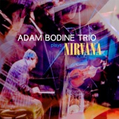 Adam Bodine Trio - About a Girl (Live)