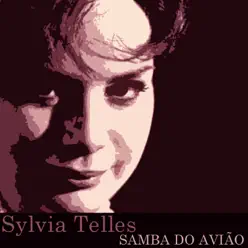 Samba do Avião - Single - Sylvia Telles Samba do Avião - Single - Sylvia Telles