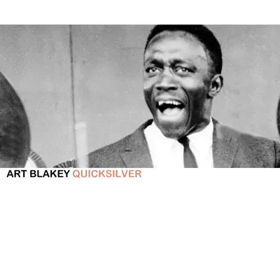 Quicksilver (Live) - Art Blakey