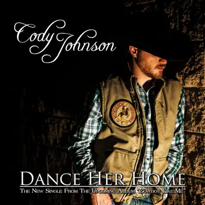 Dance Her Home - Single - Cody Johnson