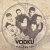 Vodku - Micsoda Férfi