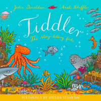 Julia Donaldson - Tiddler (Unabridged) artwork