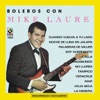 Boleros Con Mike Laure