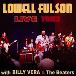 Live, June 17, 1983, At My Place (feat. Billy Vera & The Beaters) - Lowell Fulson Live, June 17, 1983, At My Place (feat. Billy Vera & The Beaters) - Lowell Fulson