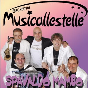 Orchestra Musicallestelle - Spavaldo mambo - 排舞 音樂