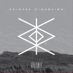 Primera Dimensión - Telebit Primera Dimensión - Telebit