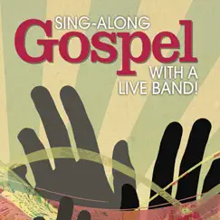 Sing-Along Gospel with a Live Band by The Great Backing Orchestra album reviews, ratings, credits