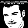 The Complete 1950's Masters - Slim Whitman, 2013