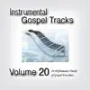 Instrumental Gospel Tracks, Vol. 20 album lyrics, reviews, download