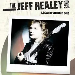 Legacy: Volume One (Live Tracks) - The Jeff Healey Band