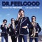I Thought I Had It Made (2013 Remastered Version) - Dr. Feelgood lyrics