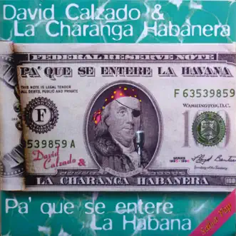 Pa que se entere la Habana by David Calzado y Su Charanga Habanera album reviews, ratings, credits