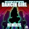 Dancin Girl (Ale Avilla Girlmaster Remix) - Melleefresh & Nino Anthony lyrics