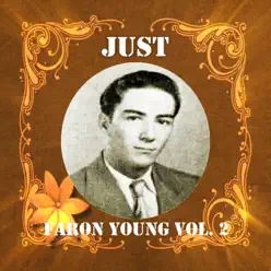 Just Faron Young, Vol. 2 - Faron Young