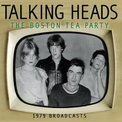 Boston Tea Party (Live) - Talking Heads