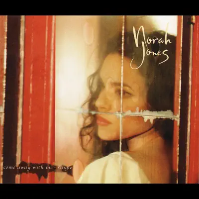 Come Away with Me - Single - Norah Jones