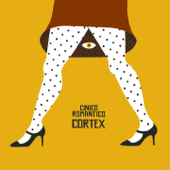 Cinico romantico - Cortex