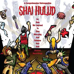 A Comprehensive Retrospective or: How We Learned to Stop Worrying and Release Bad and Useless Recordings - Shai Hulud
