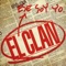 Ese Soy Yo - El Clan lyrics