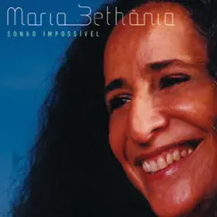 Sonho Impossível by Maria Bethânia album reviews, ratings, credits