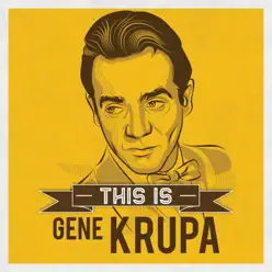 This Is - Gene Krupa This Is - Gene Krupa