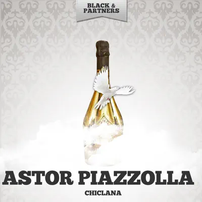 Chiclana - Ástor Piazzolla