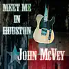 Meet Me in Houston album lyrics, reviews, download
