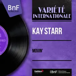 Movin' (feat. Van Alexander and His Orchestra) [Mono Version] - EP - Kay Starr