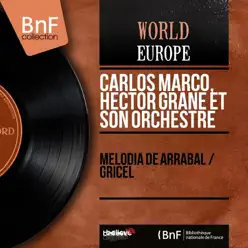 Melodía de Arrabal / Gricel (Mono Version) - Single - Carlos Marco