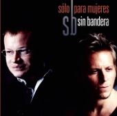 Sin Bandera - Entra en Mi Vida