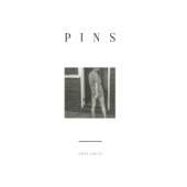 PINS - Girls Like US