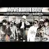 Stream & download Move Your Body (Remix) [feat. Guelo Star, J Alvarez, Randy Nota Loka, Juno the Hitmaker & Nova] - Single