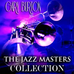 The Jazz Masters Collection (Remastered) - Gary Burton The Jazz Masters Collection (Remastered) - Gary Burton