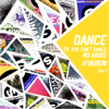 Dance Til You Can't Dance No More, Vol. 1 - Various Artists