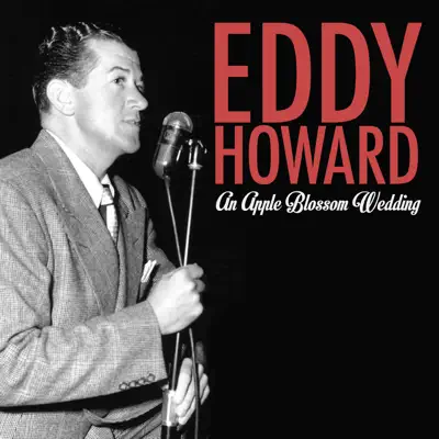 An Apple Blossom Wedding - Single - Eddy Howard