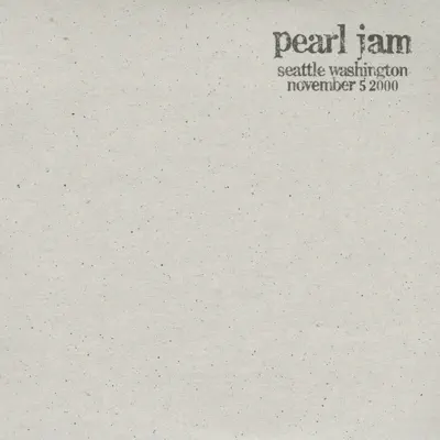 Seattle, WA 5-November-2000 (Live) - Pearl Jam