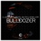 Bulldozer - Club Banditz, Digital Militia & Newklear lyrics