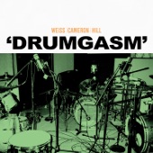 Weiss/Cameron/Hill - Drumgasm