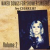 Naked Songs for Shower Singers, Vol. 2, 2014