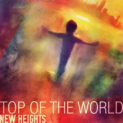 Top of the World - Single - New Heights