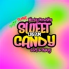 Sweet Like Candy (feat. Texaz) - Single artwork