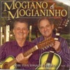 Mogiano & Mogianinho - Destinos Iguais