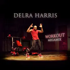 Workout Megamix by Delra Harris album reviews, ratings, credits