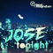 Tonight - Jose lyrics