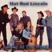 Hot Rod Lincoln - Asleep At The Wheel