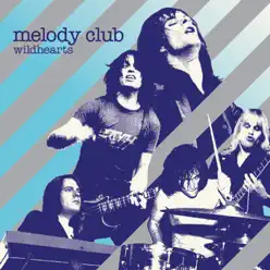 Wildhearts - Single - Melody Club