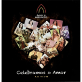 Celebramos o Amor - Ministério Amor e Adoração